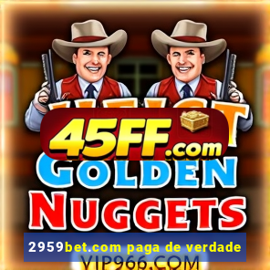 2959bet.com paga de verdade